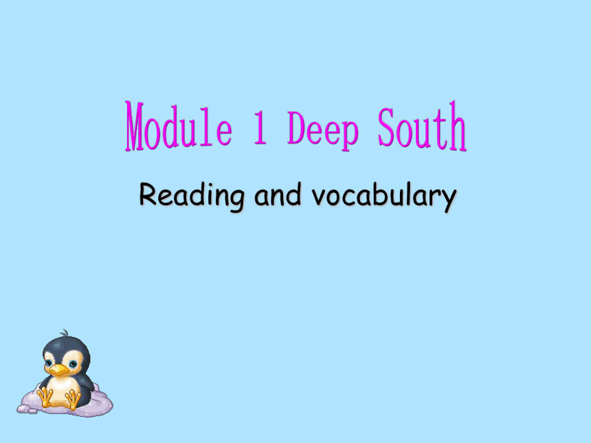 外研版  选修八  Module 1 Deep South Reading and vocabulary课件（15张PPT）