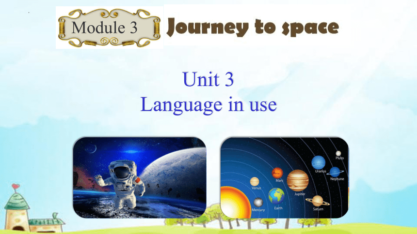 Module 3 Unit 3 Language in use.课件(共18张PPT)2022~2023 学年外研版八年级英语下册