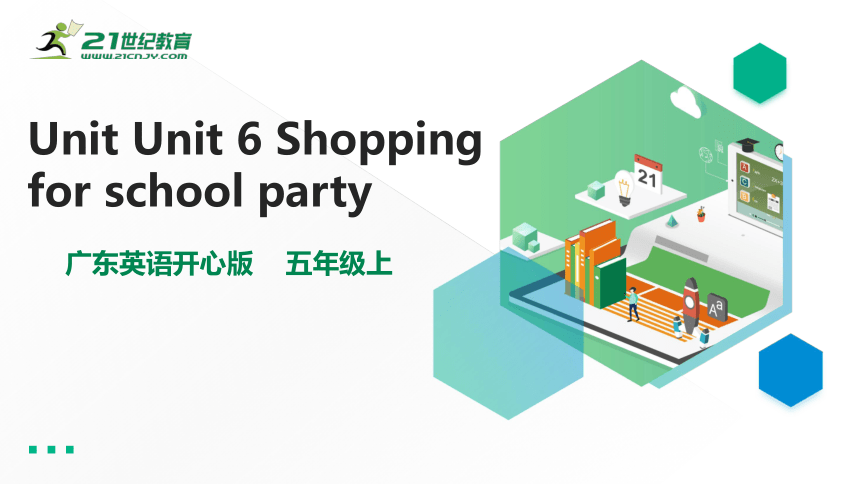 Unit 6 Shopping for school party  Story 课件 (共17张PPT)