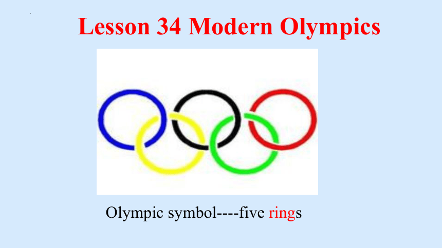 Unit 6 Lesson34 Modern Olympics 课件(共16张PPT)2022-2023学年冀教版英语八年级下册