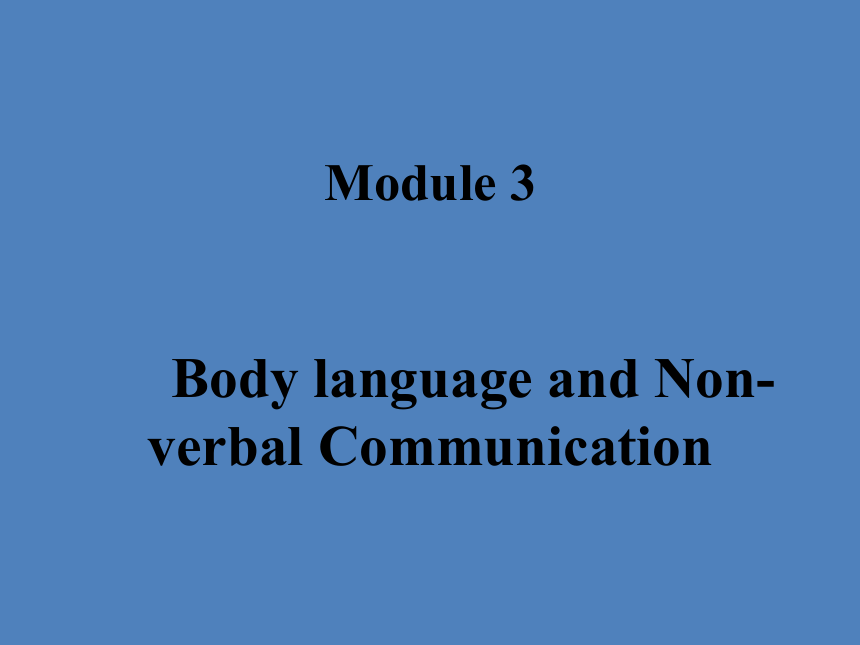外研版必修四 Module 3 Body Language and Non-verbal Communication Introduction课件(共26张PPT)