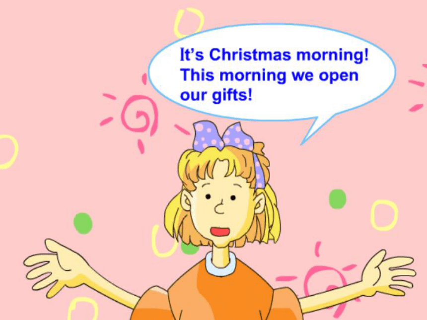 Unit 4 Lesson 23 It’s Christmas Morning!课件（18张）