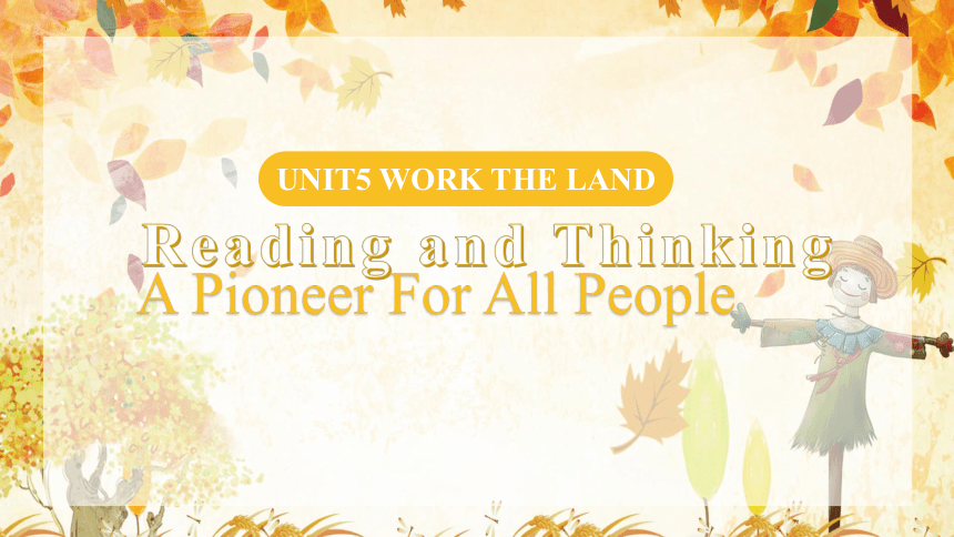 人教版（2019）选择性必修 第一册>Unit 5 Working the Land Reading and Thinking课件(共24张PPT)