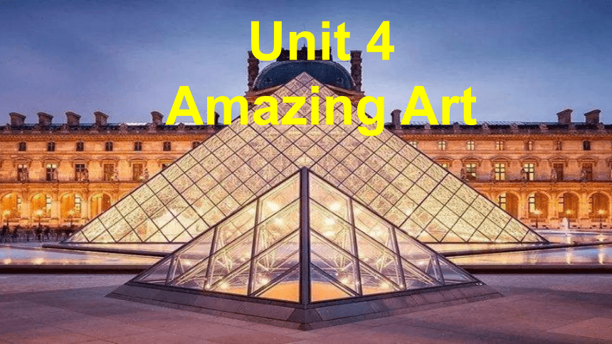 外研版（2019）必修第三册Unit 4 Amazing art Understanding ideas 课件（36张PPT）