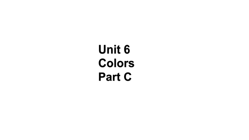 Unit 6 Color Part C 课件（13张PPT)