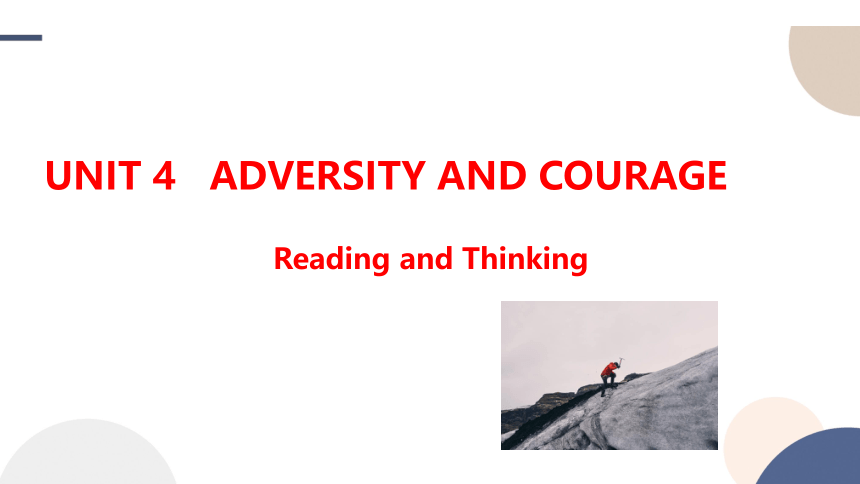 人教版（2019）选择性必修第三册Unit 4 Adversity and Courage Reading and Thinking课件（46张PPT)