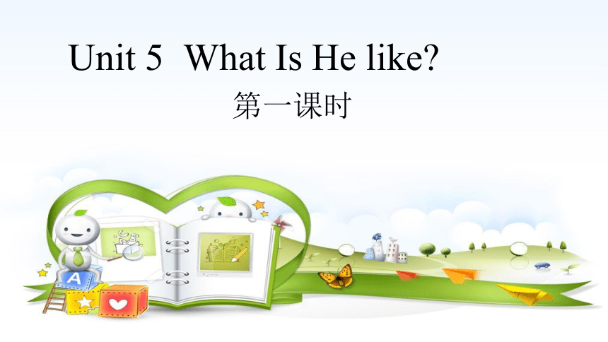 Unit5 What Is He Like？ partA 课件(共11张PPT)