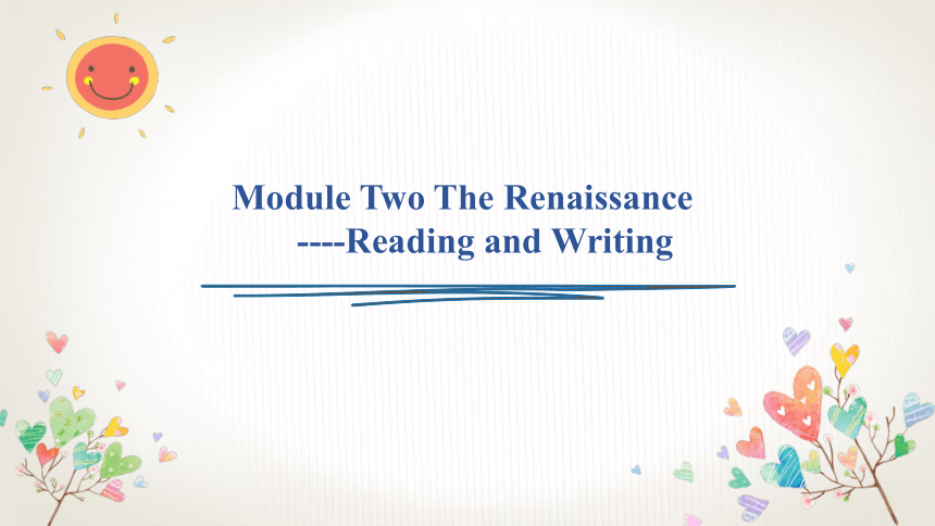 外研版 选修八 Module 2 The Renaissance Reading and Writing（共10张）