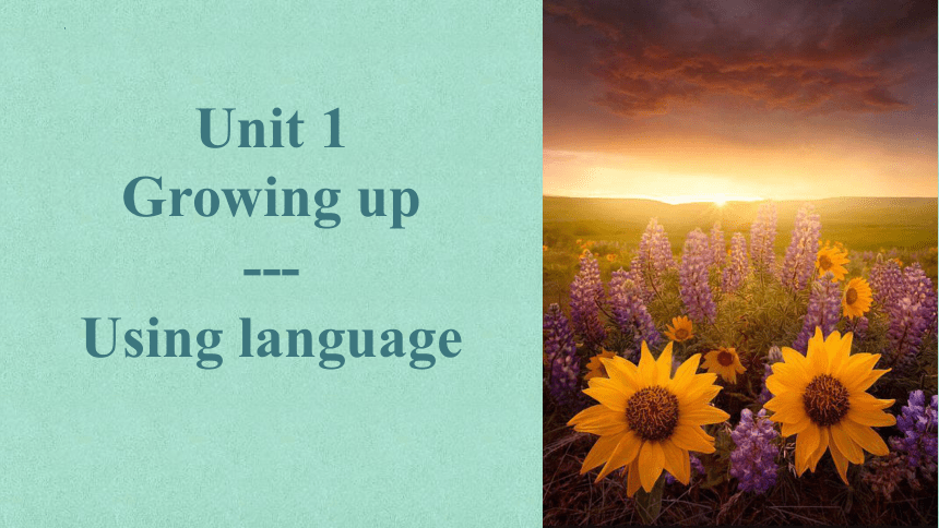 外研版（2019）选择性必修第二册Unit1 Growing up Using language课件(共24张PPT)