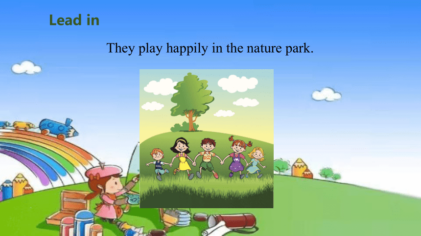 Unit 6 In a nature parkPart B Let's learn &Write and say课件(共18张PPT)