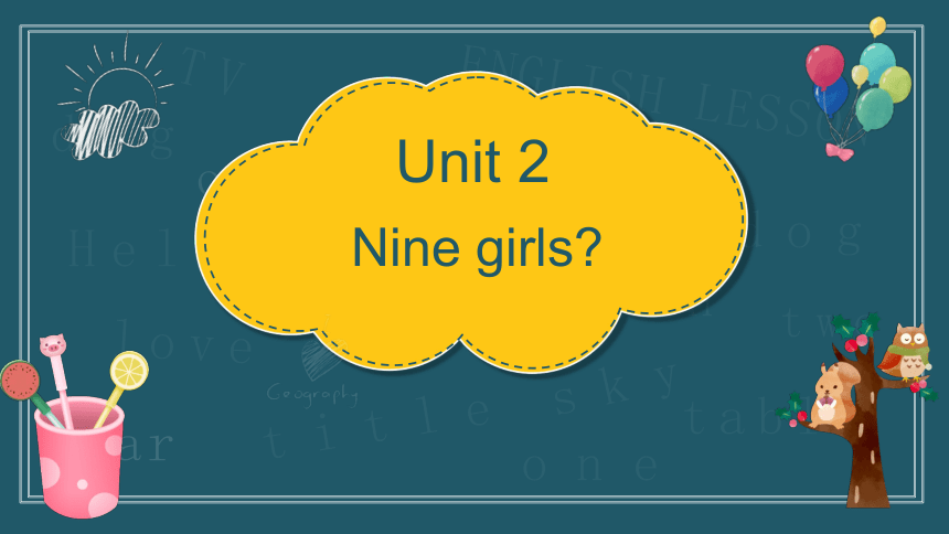 Module 5 Unit 2 Nine girls？课件(共17张PPT)