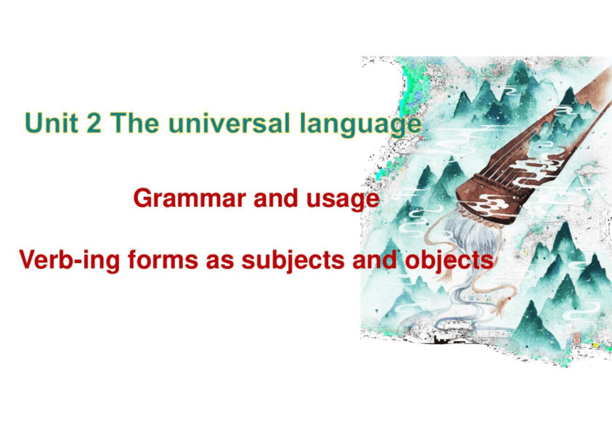牛津译林版(2019)选择性必修第一册Unit 2 The Universal Language Grammar and usage （35张ppt）