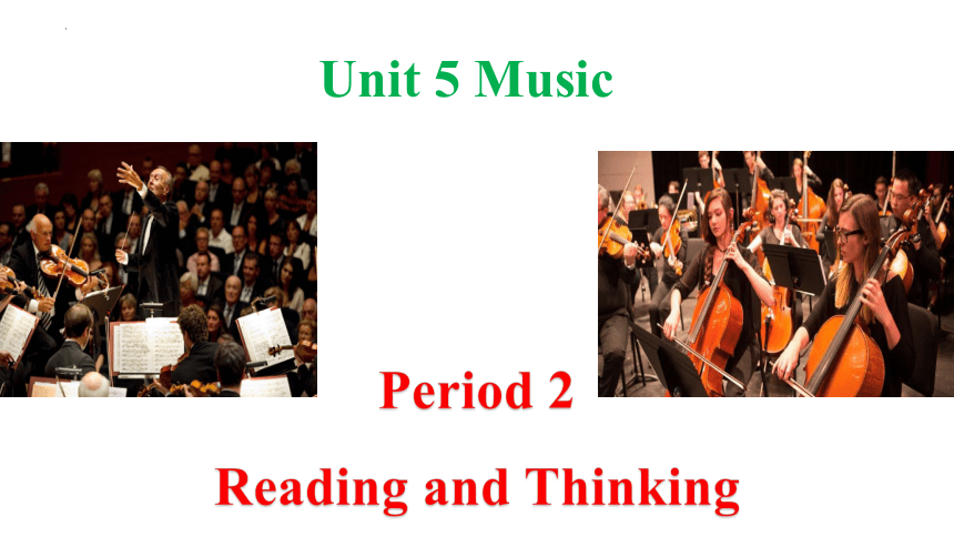 人教版（2019）必修 第二册Unit 5 Music Reading and Thinking课件(共25张PPT,内镶嵌视频素材)
