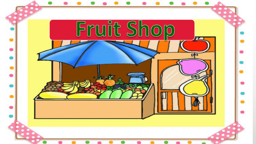 Module 3  Unit 2 In the fruit shop课件(共53张PPT)