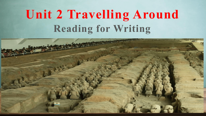 人教版（2019）  必修第一册  Unit 2 Travelling Around  Reading for Writing课件（共21张PPT）