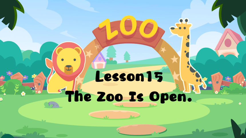 冀教版八年级下册 Unit 3 Lesson 15 The Zoo Is Open 课件 (共33张PPT)