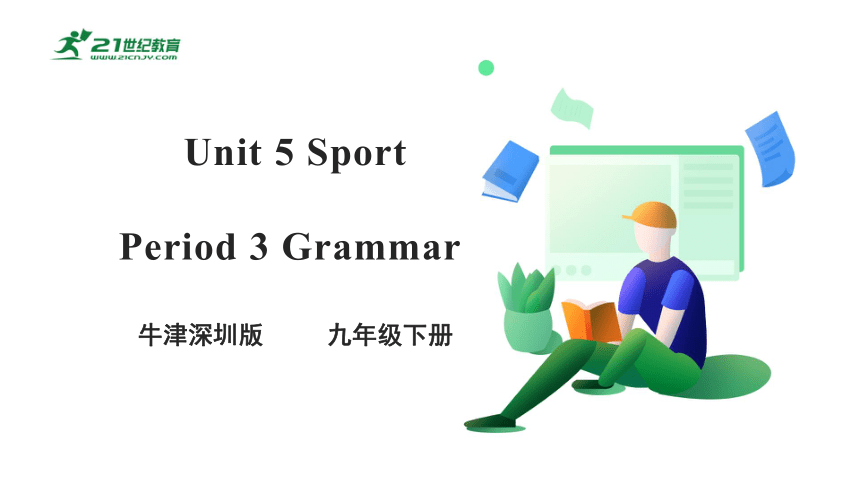【新课标】Module 3 Unit 5 Sport Period 3 Grammar 课件