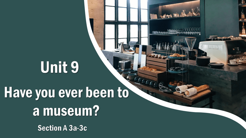 Section A 3a-3c 阅读+知识点 Unit9 Have you ever been to a museum? 课件（新目标八年级下册）