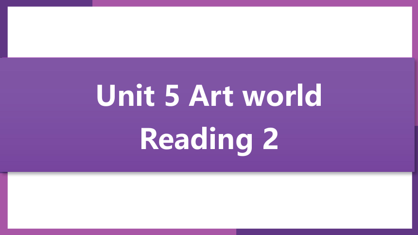 Unit 5 period 3 Reading（2）(共18张PPT)