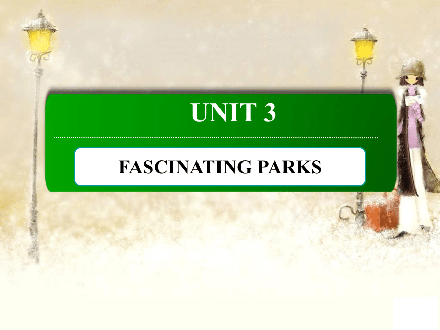 人教版（2019）选择性必修1点拨课件：UNIT 3 FASCINATING PARKS Section Ⅳ　单元要点复习  （共44张PPT）