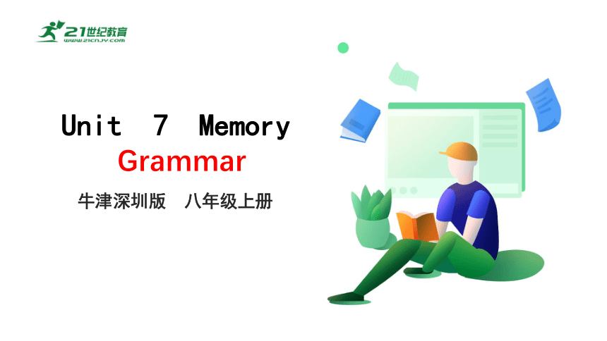 7.3 Unit 7 Memory Grammar（课件）