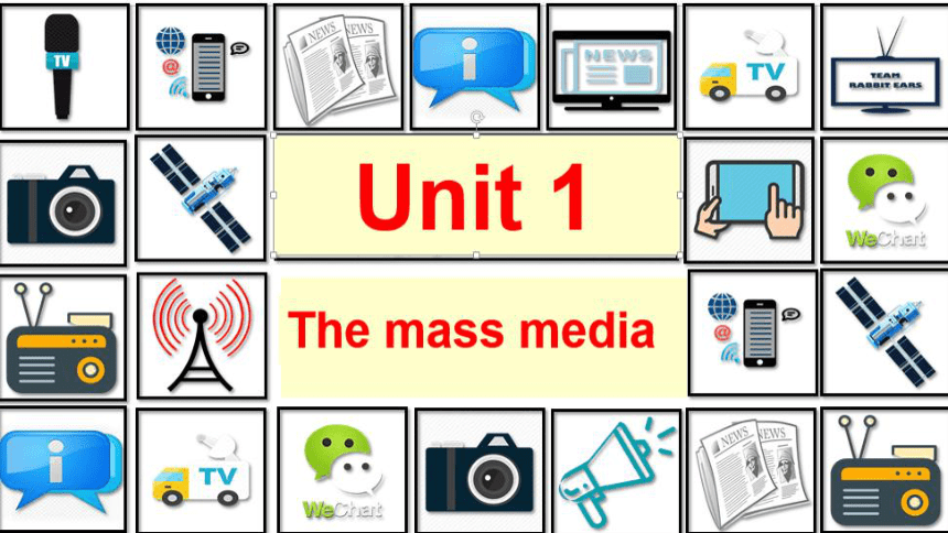 牛津译林版（2019）选择性必修第二册  Unit 1 The Mass Media Welcome to the unit 课件（15张PPT）