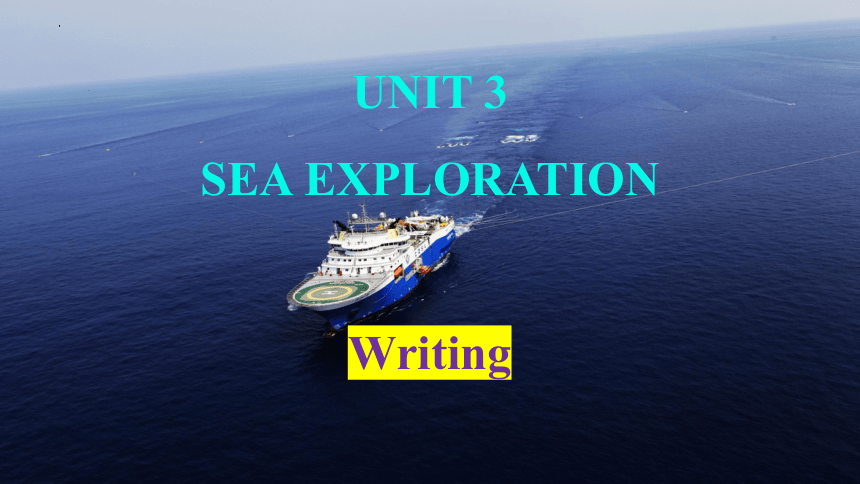 人教版（2019）选择性必修第四册Unit 3 Sea Exploration  Using Language课件(共16张PPT)
