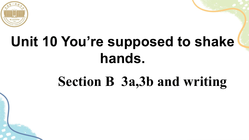 Unit 10 You're supposed to shake hands. Section B 3a-Self check 课件(共20张PPT) 2022-2023学年人教版英语九年级全册
