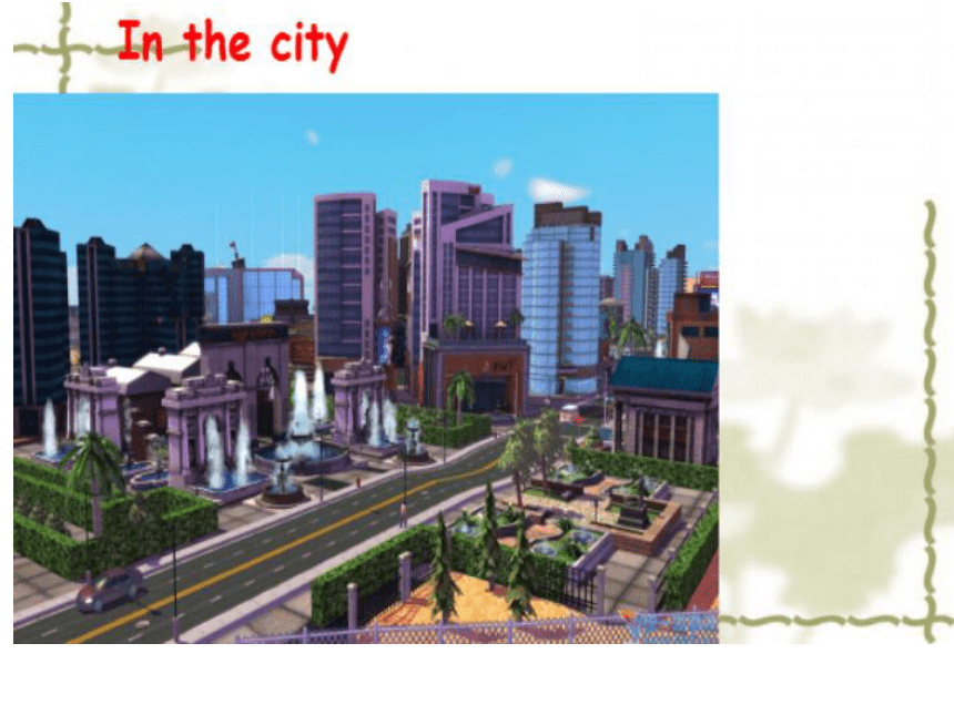 Unit 3 Lesson 15 In the City课件（14张）