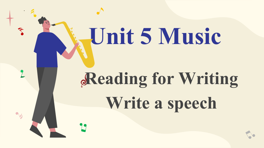 人教版（2019）必修第二册Unit 5 Music Reading for Writing 课件(共21张PPT)