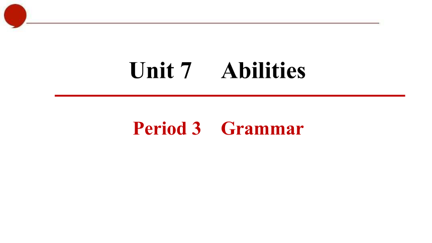初中英语牛津译林版七年级下册同步课件：Unit 7 Abilities Period 3 Grammar (共50张PPT)