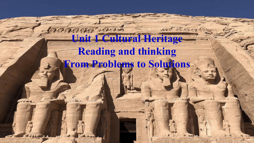 人教版（2019）必修第二册Unit 1 Cultural Heritage Reading and thinking课件(共15张PPT，内嵌视频)