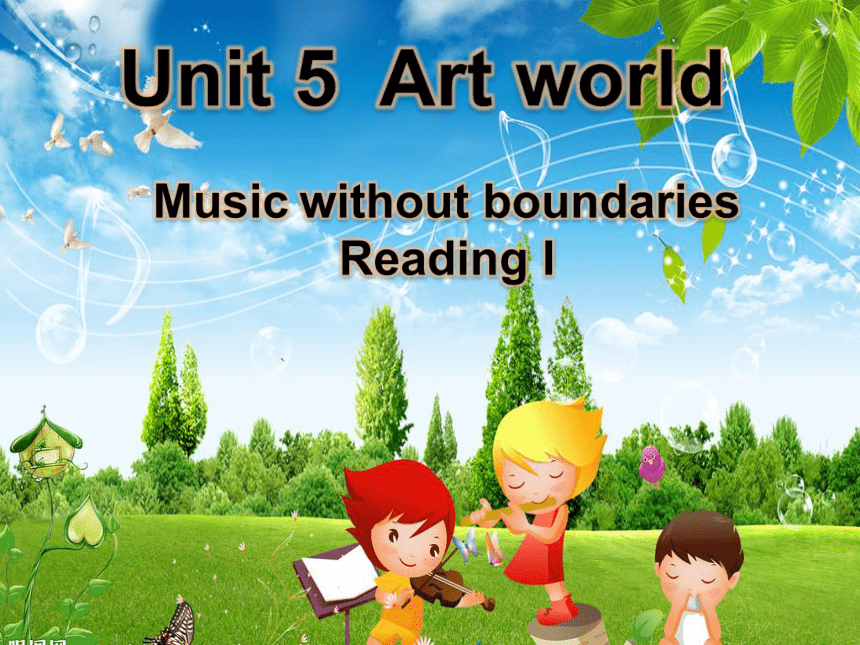 牛津译林版 九年级英语上册 Unit 5 Art world. Reading 课件 (共12张PPT)