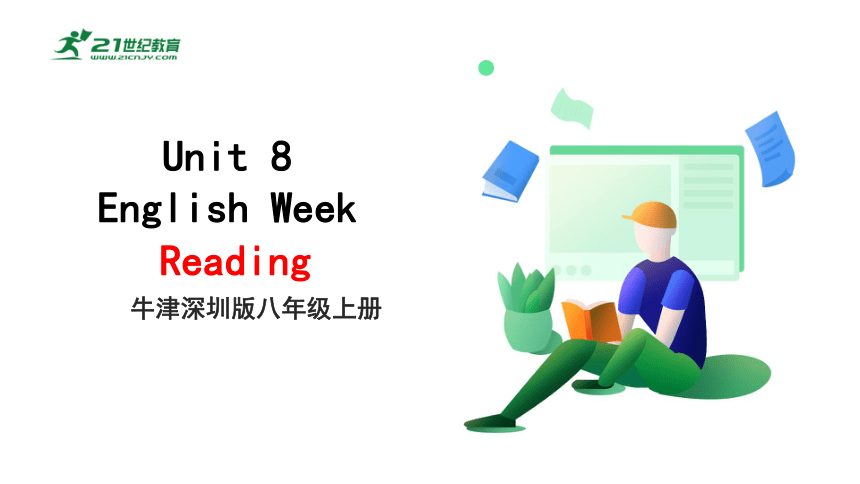 8.1 Unit 8 English Week Reading 课件(共46张PPT)