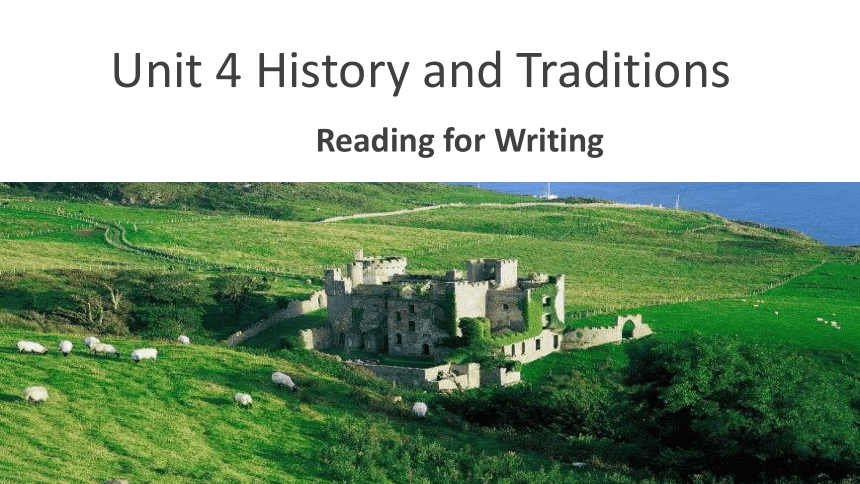 人教版（2019）必修第二册Unit 4 History and traditions Reading for Writing 课件-(共42张PPT)