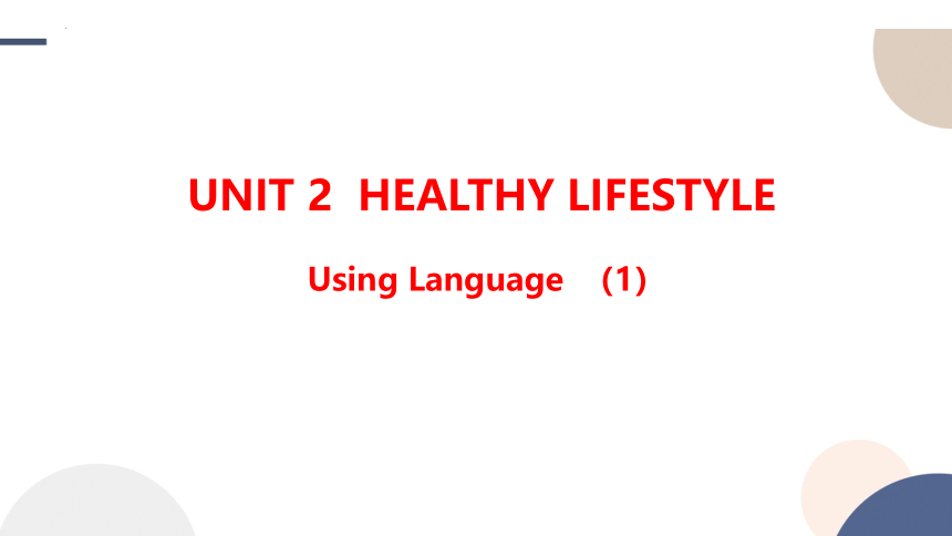 人教版（2019）选择性必修第三册Unit 2 Healthy Lifestyle Using Language(1)课件 (13张ppt)