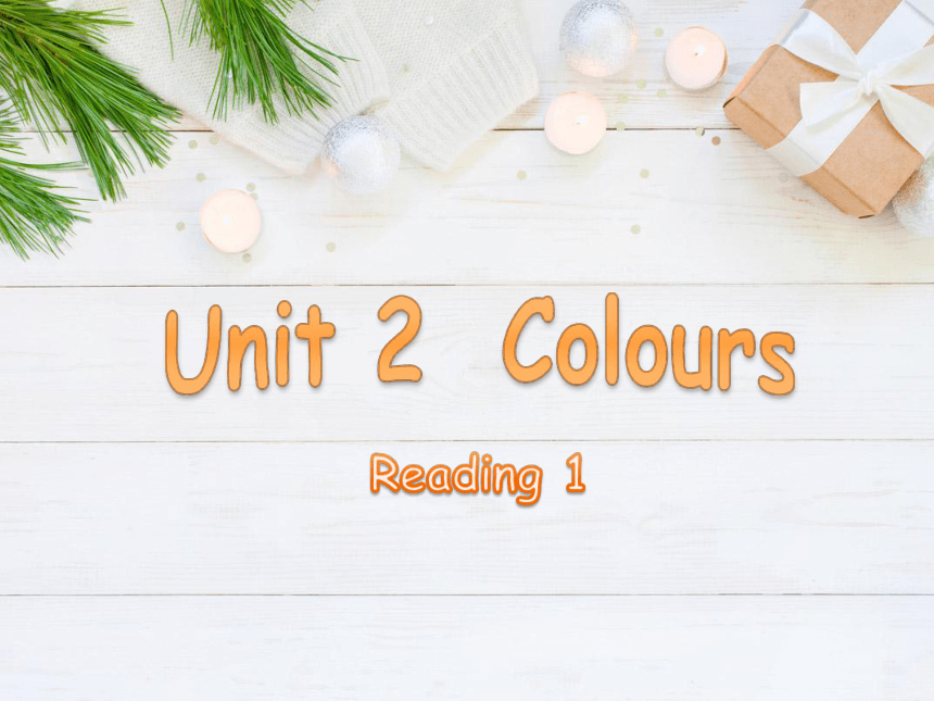 Unit 2 Colour Reading 1 课件(共22张PPT)