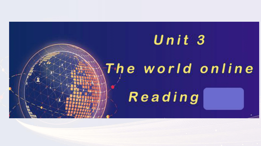 译林版（2019）  必修第三册  Unit 3 The world Online  Reading Language points课件（34张）