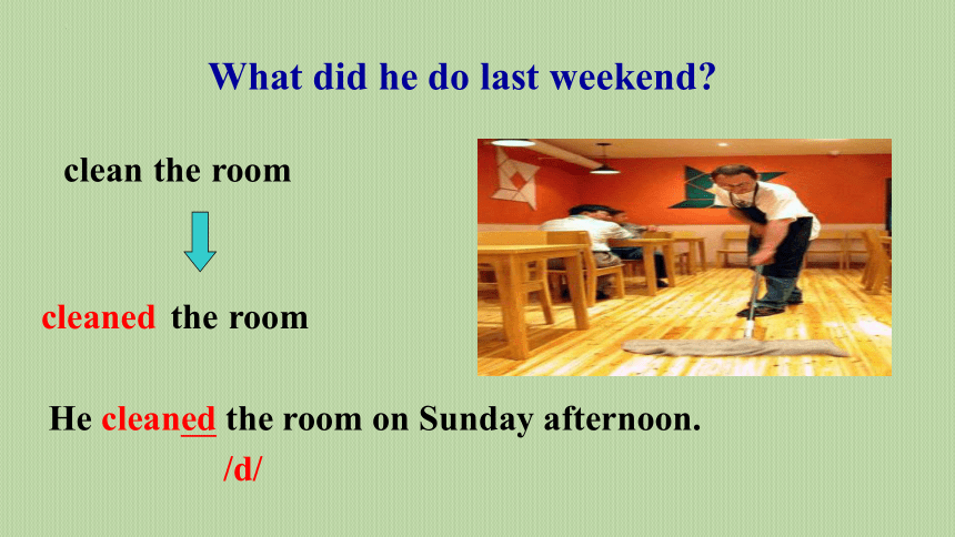 Unit 12 What did you do last weekend?Section A (1a-2d) 课件 +嵌入音频(共26张PPT)