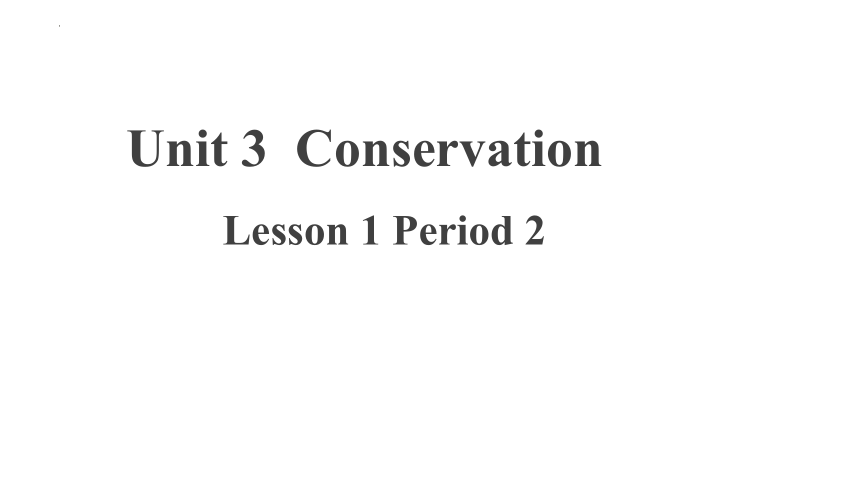 北师大版（2019）  选择性必修第一册 Unit3 Conservation Lesson 1 The Sixth Extinction课件(20张ppt)