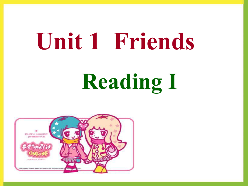 Unit 1 Friends Reading 1：Best friends 课件PPT25张