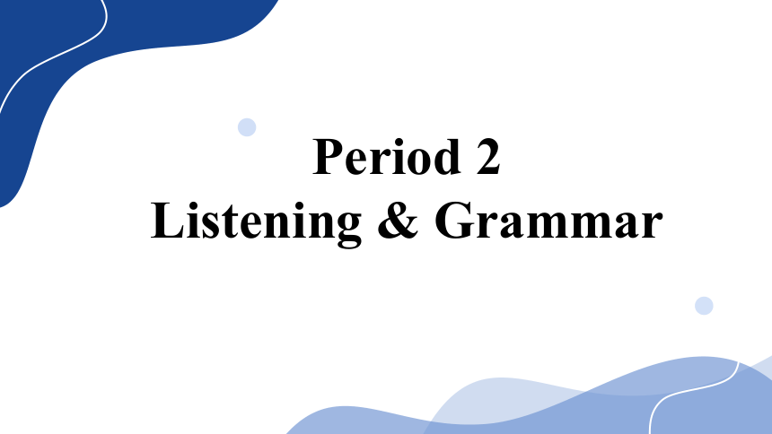 Module 2 Unit 3 Traditional skills Listening & Grammar课件（共17张PPT)