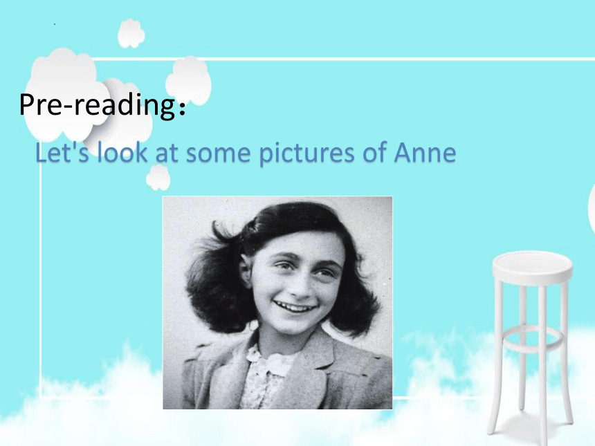 北师大版必修第二册Unit6 The admirable Reading club Anne Frank and Her Diary课件(共21张PPT)