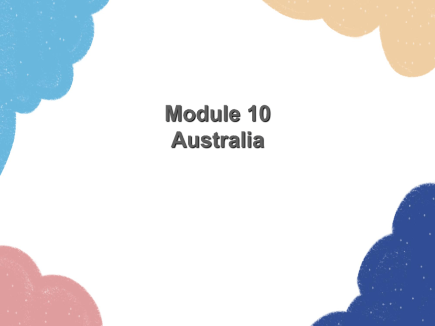 外研版九年级上册Module 10 Australia Unit 3 课件(共31张PPT)