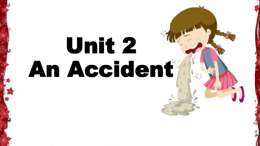 Unit2 An Accident 课件 （53张PPT）