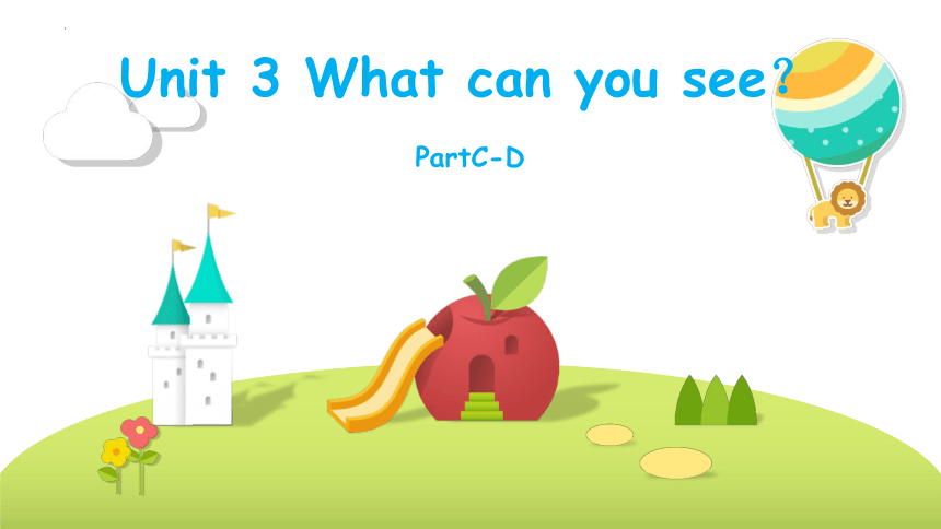 Unit 3 What can you see第二课时课件（共31张PPT）