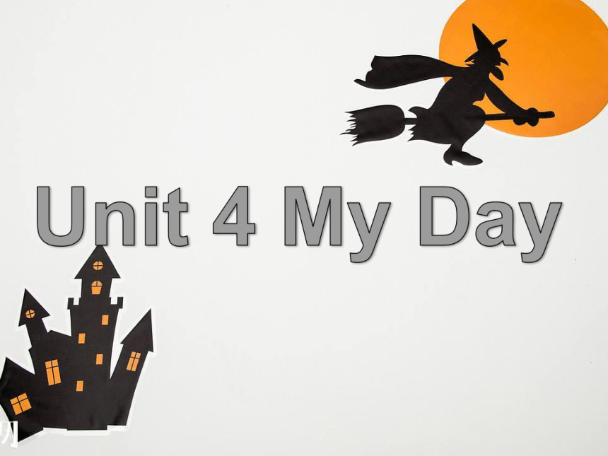 Unit4 My day 课件(共25张PPT)