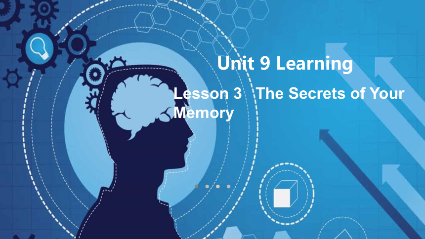 北师大版（2019）  必修第三册  Unit 9 Learning  Lesson 3 The Secrets of Your Memory课件(共26张PPT，内镶嵌视频)
