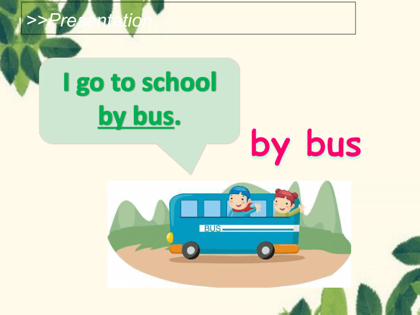 Unit 2 Ways to go to school PartA Let's learn＆Write and say课件(共34张PPT)