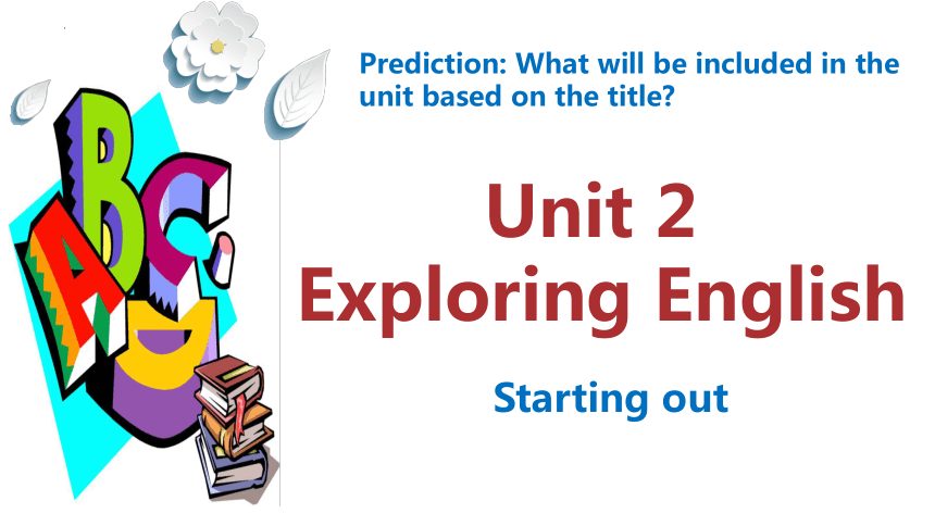 外研版（2019） 必修 第一册 Unit 2 Exploring English Starting Out 课件（共19张PPT，内嵌视频）
